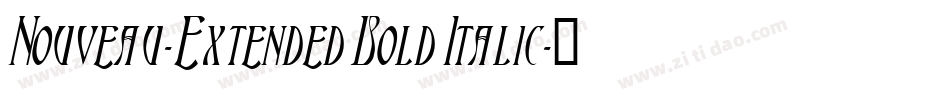 Nouveau-Extended Bold Italic字体转换